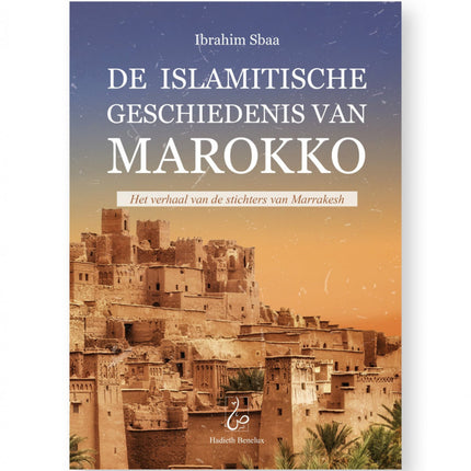 De islamitische geschiedenis van Marokko