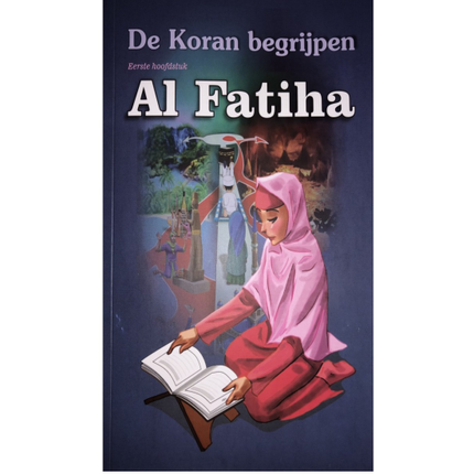De Koran begrijpen Al Fatiha