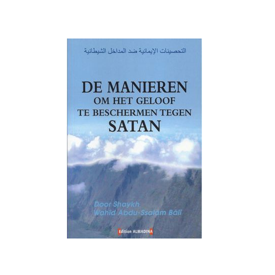 De manieren om het geloof te beschermen tegen Satan