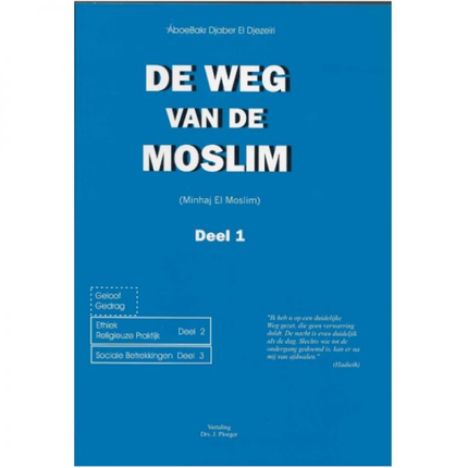 De weg van de moslim - Deel 1