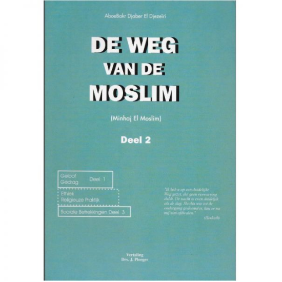 De weg van de moslim - Deel 2