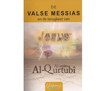 De Valse Messias En De Terugkeer Van Jezus