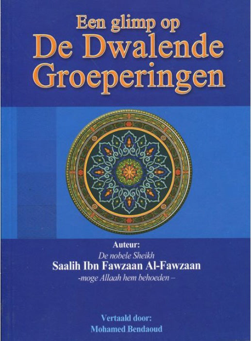 Een glimp op de dwalende groeperingen