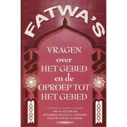 Fatwa's over het gebed en de oproep tot het gebed