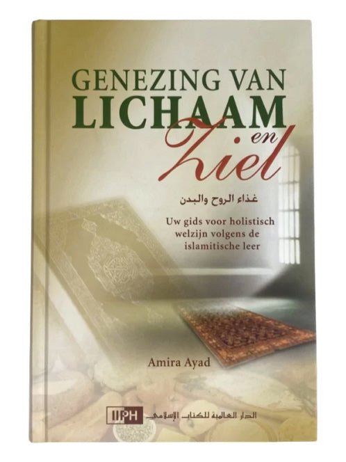 Genezing van Lichaam & Ziel – boek over een gezonde leefstijl