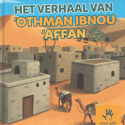 Het verhaal van Othman ibnou Affan