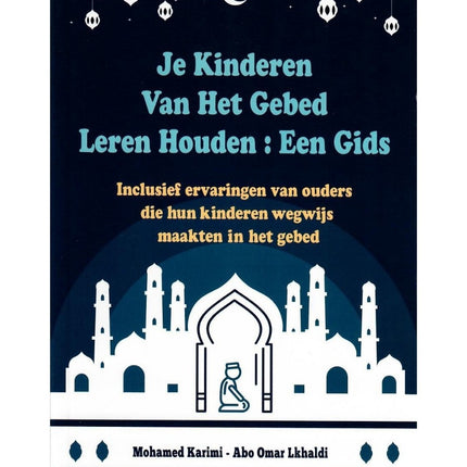Je kinderen van het gebed leren houden