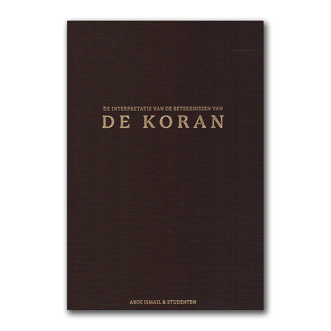 De interpretatie van de betekenissen van de Koran - Aboe Ismail