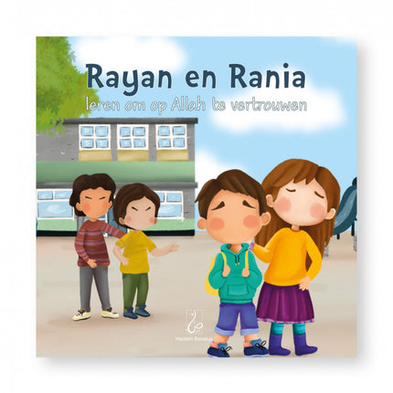 Rayan en Rania leren om op Allah te vertrouwen