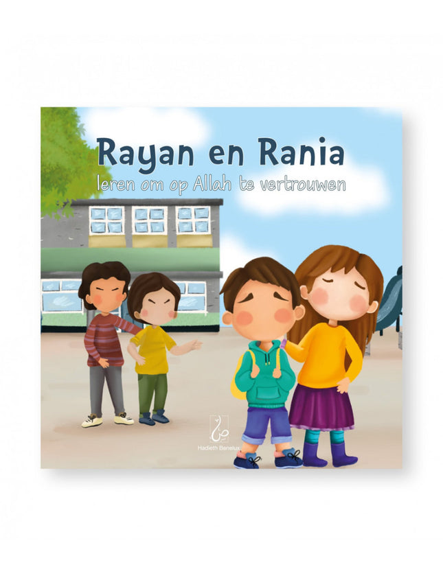 Rayan en Rania leren om op Allah te vertrouwen