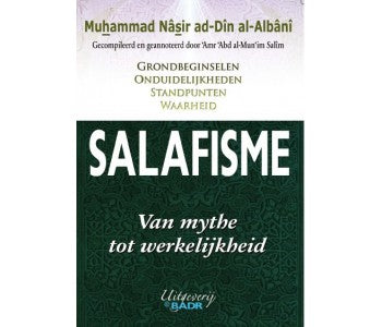 Salafisme van mythe tot werkelijkheid