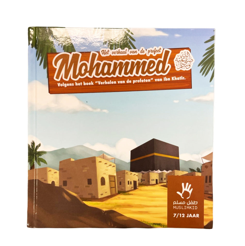 L'histoire du prophète Mohammed 7/12 ans