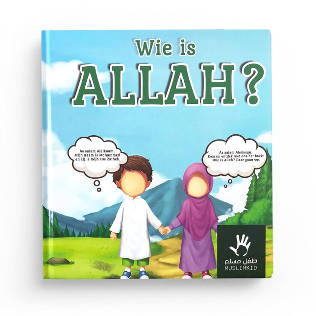 WIE IS ALLAH? - MUSLIMKID