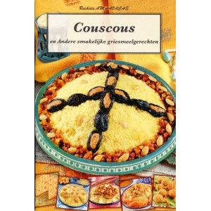 Couscous En Andere Smakelijke Griesmeelgerechten